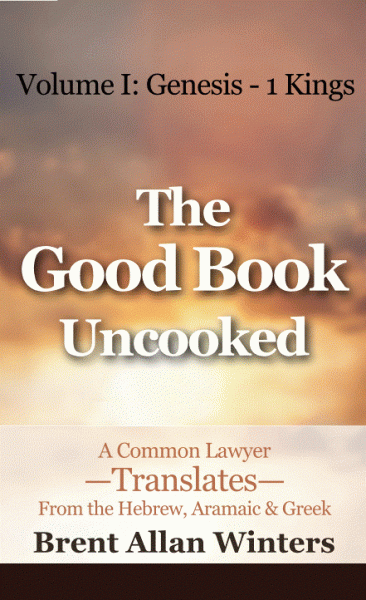 The Good Book Uncooked Volume 1