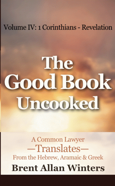 The Good Book Uncooked Volume 4